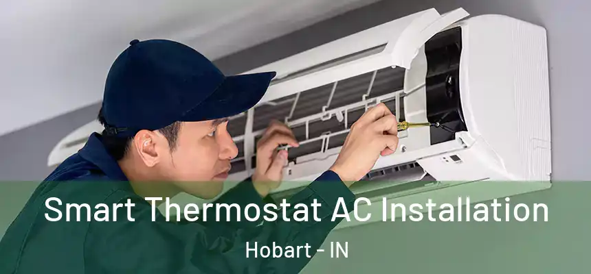  Smart Thermostat AC Installation Hobart - IN